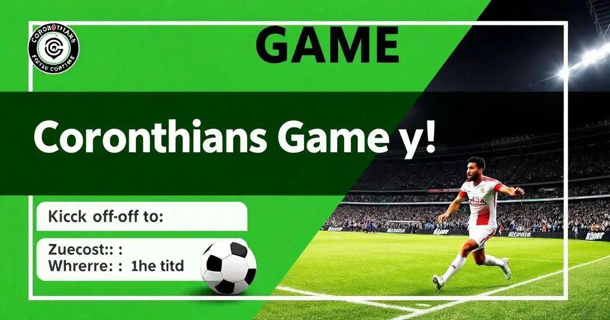 Jogo do Corinthians Hoje: Horário e Onde Assistir ao Vivo