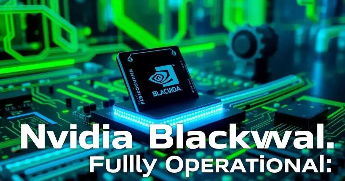 Nvidia: Chip Blackwell está em perfeitas condições
